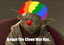 begun the clown war has.png