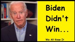 Biden-Did-Not-Win.jpg