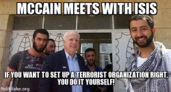 mccain-meets-with-isis-mccain-meets-with-isis-you-want-set-t-politics-1446332032.jpg