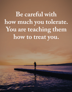 be-careful-with-how-much-you-tolerate-you-are-teaching-41341491.png