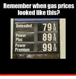 remember-when-gas-prices-looked-like-this-unleaded-79-10-4676998.png