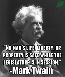 no-mans-life-liberty-or-property-is-safe-while-the-legislature-is-in-session.png