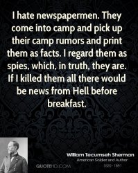 william-tecumseh-sherman-quote-i-hate-newspapermen-they-come-into-camp.jpg