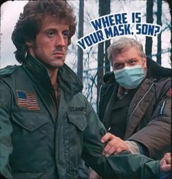 message-where-is-your-mask-son-rambo-just-keep-pushing.jpg