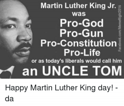 martin-luther-king-jr-g-was-pro-god-pro-gun-pro-constitution-pro-life-12222550.png