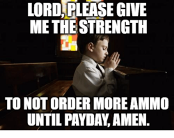 lord-please-give-me-the-strength-to-not-order-more-14313562.png