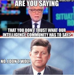 are-you-saying-dont-trust-intelligence-community-wolf-blitzer-jfk-kennedy.jpg