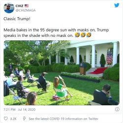 Screenshot_2020-07-14 Media bakes in the 95 degree sun with masks on, Trump speaks in the shad...png