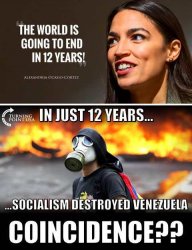 world-is-going-to-end-in-12-years-socialism-killed-venezuela-same-ocasio-cortez.jpg